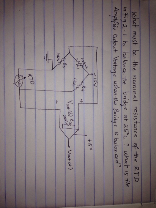 Solved What must be the nominal resistance of the RTD in Fig