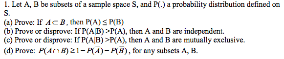 Solved 1. Let A, B Be Subsets Of A Sample Space S, And P() A | Chegg.com