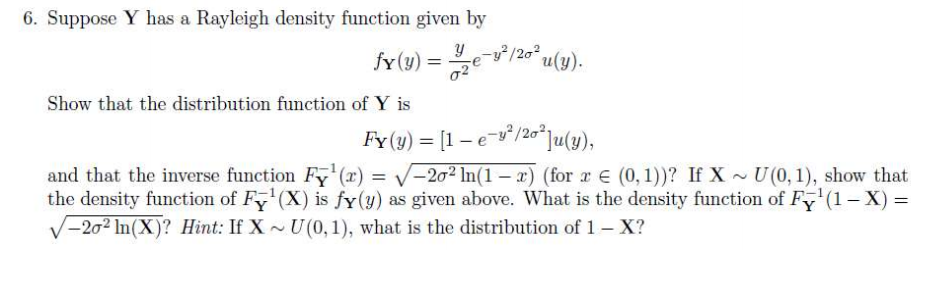 Solved Suppose Y has a Rayleigh density function given by fY | Chegg.com