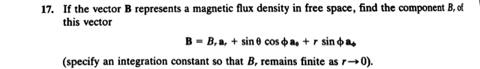 Solved If the vector B represents a magnetic flux density in | Chegg.com