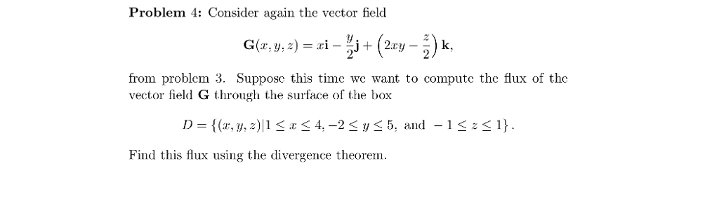 Solved Problem 4: Consider again the vector field from | Chegg.com