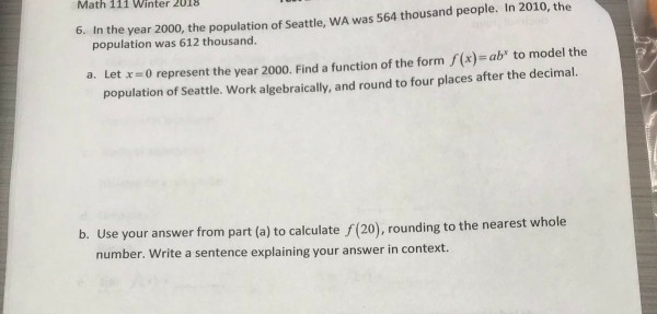 Solved Math 111 Winter 2018 6. In the year 2000, the | Chegg.com