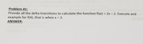 Problem #1: Provide all the delta-transitions to | Chegg.com