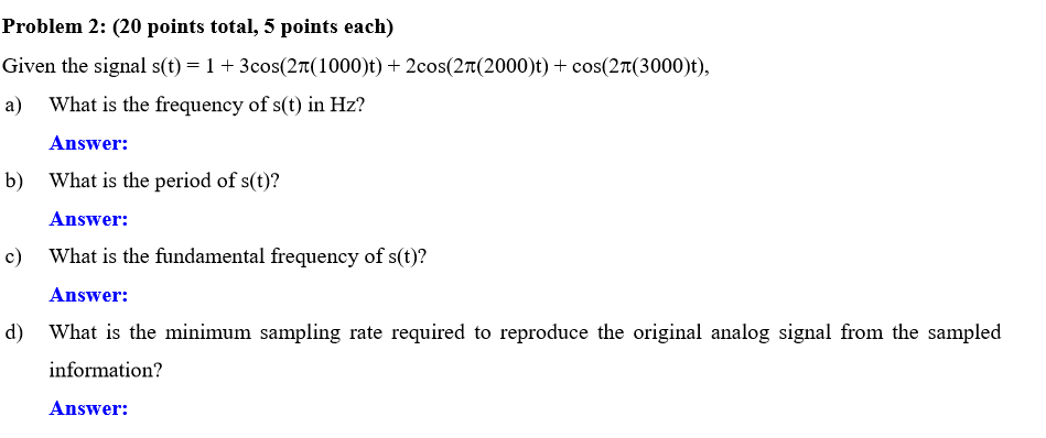 Solved Problem 2: (20 points total, 5 points each) Given the | Chegg.com