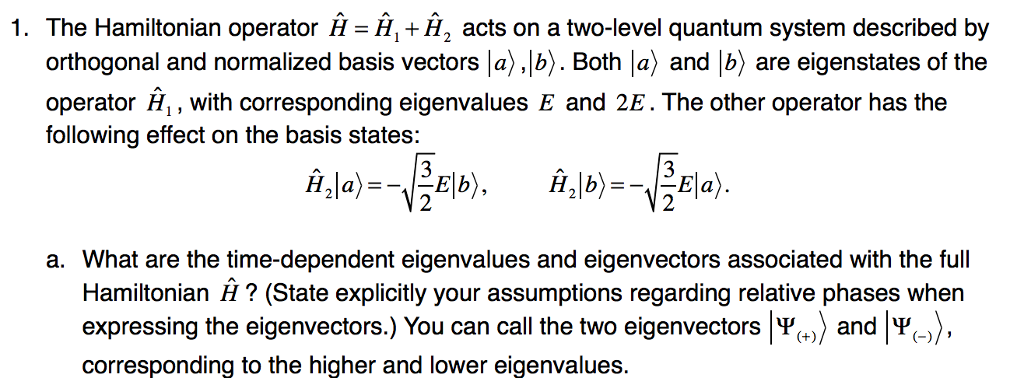 Solved The Hamiltonian operator H = H_1 + H_2 acts on a | Chegg.com