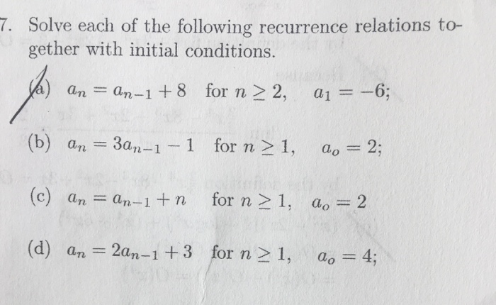 Solved Solve Each Of The Following Recurrence Relations | Chegg.com