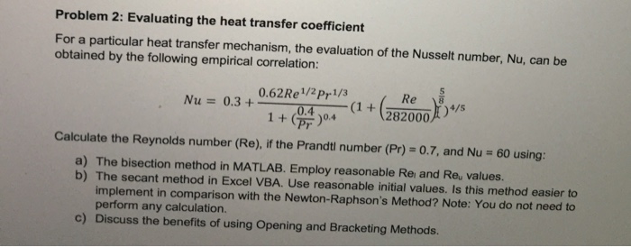 Solved Evaluating The Heat Transfer Coefficient. For A | Chegg.com