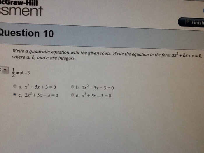 Solved write a quadratic equation with the given roots chegg