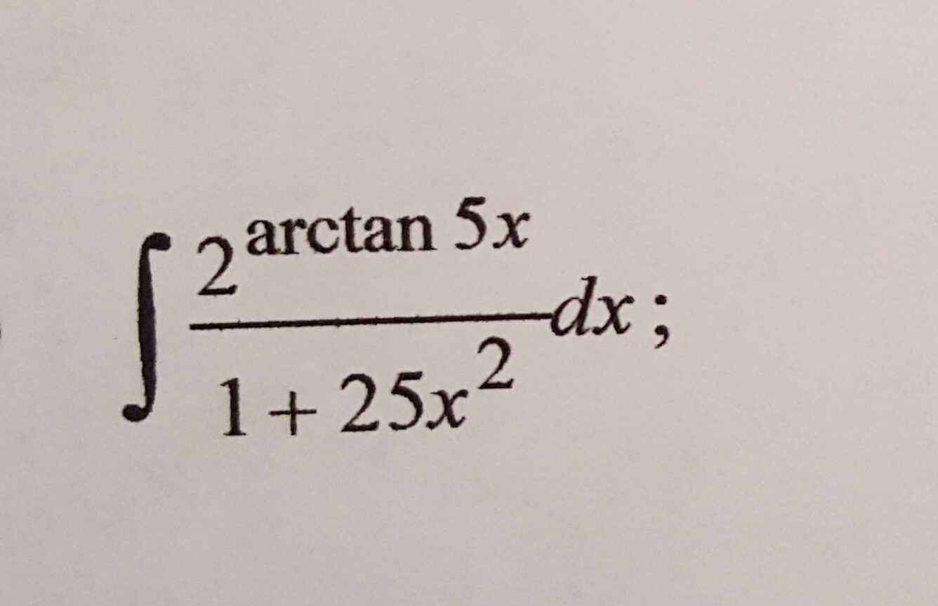 solved-integral-2-arctan-5x-1-25x-2-dx-chegg