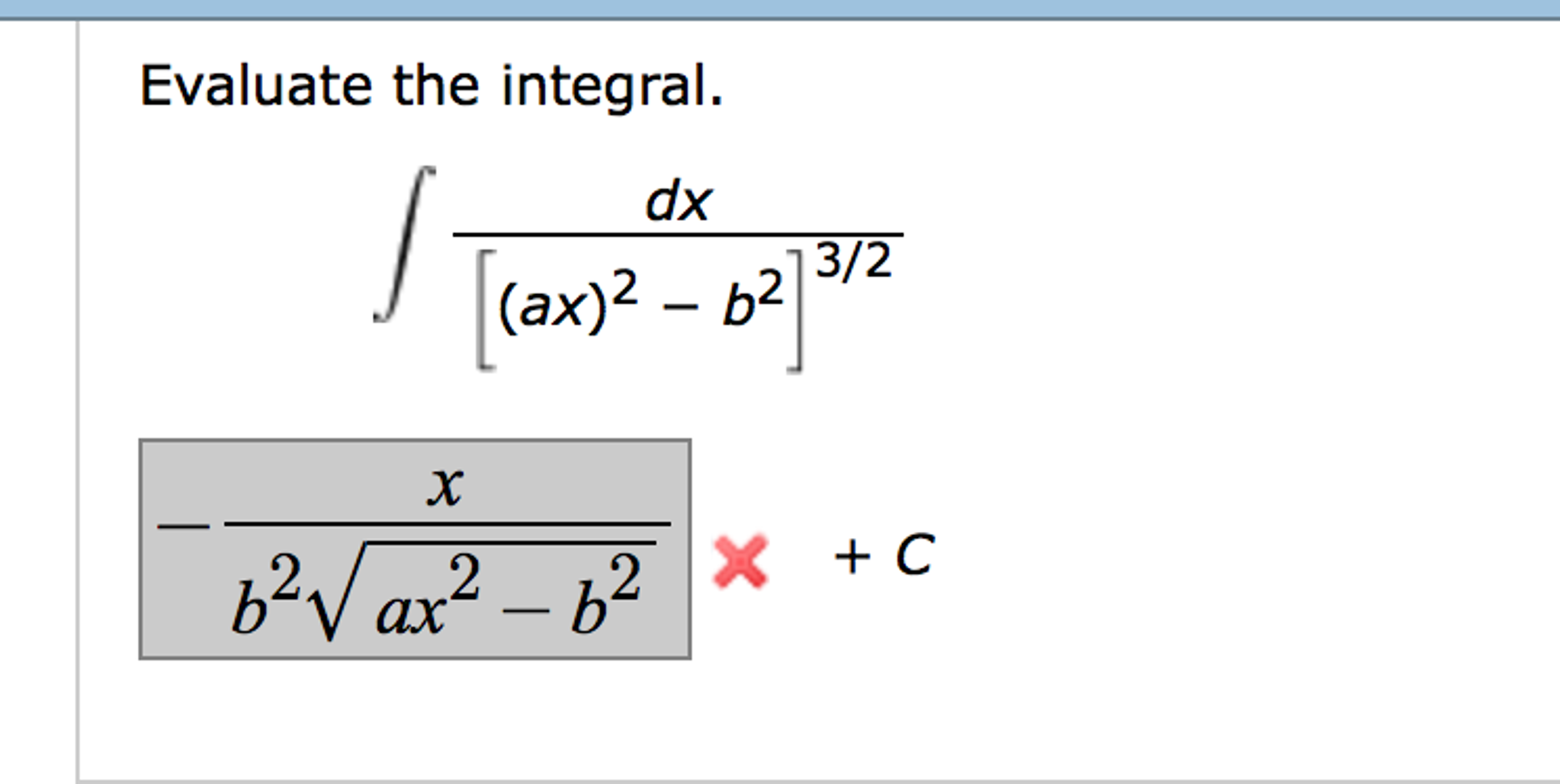 Solved Evaluate The Integral. Integral Dx/[(ax)^2 B^2]^3/2 | Chegg.com