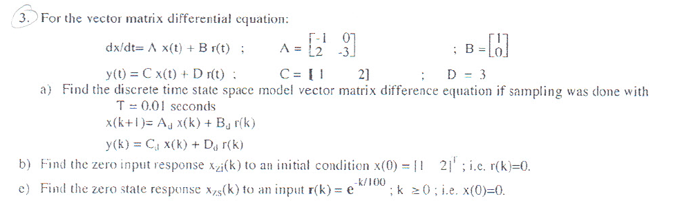 Solved 3. For the vector matrix differential equation: 1 0 | Chegg.com