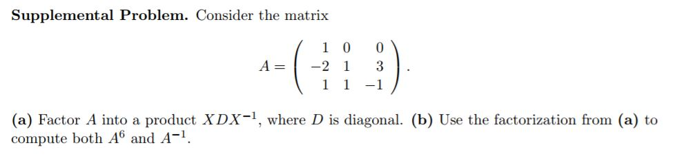 Solved Supplemental Problem. Consider the matrix A=1-2 (a) | Chegg.com