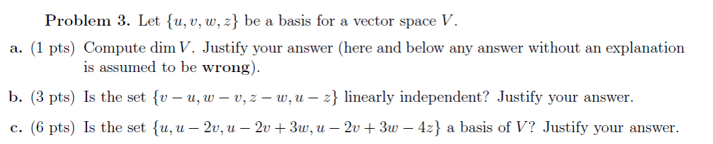 Solved Let {u, v, w, z} be a basis for a vector space V. a. | Chegg.com