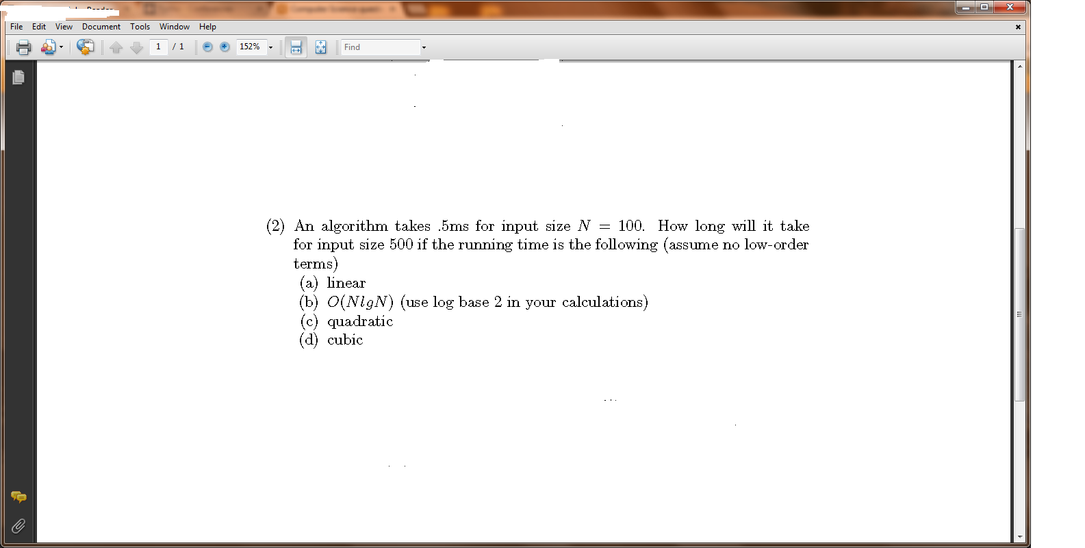 Solved An algorithm takes .5ms for input size N = 100. How | Chegg.com