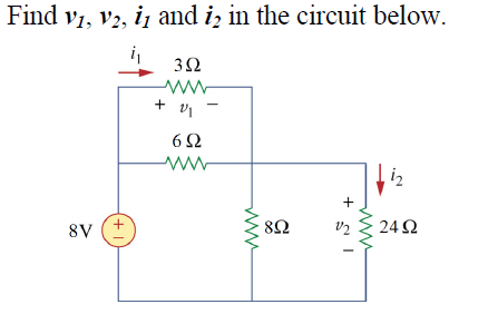 Solved Find v1, v2, i1 and i2 in the circuit below. | Chegg.com