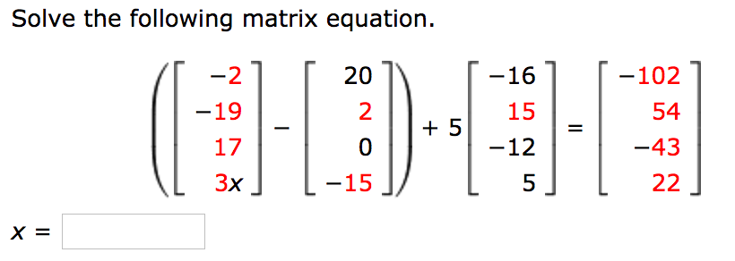 Solved Solve the following matrix equations: Part (A): | Chegg.com