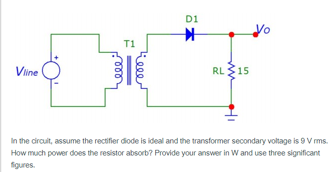 Solved D1 Vo T1 Line RL15 In The Circuit Assume The Chegg