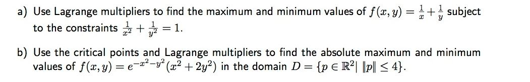 Solved Use Lagrange multipliers to find the maximum and | Chegg.com