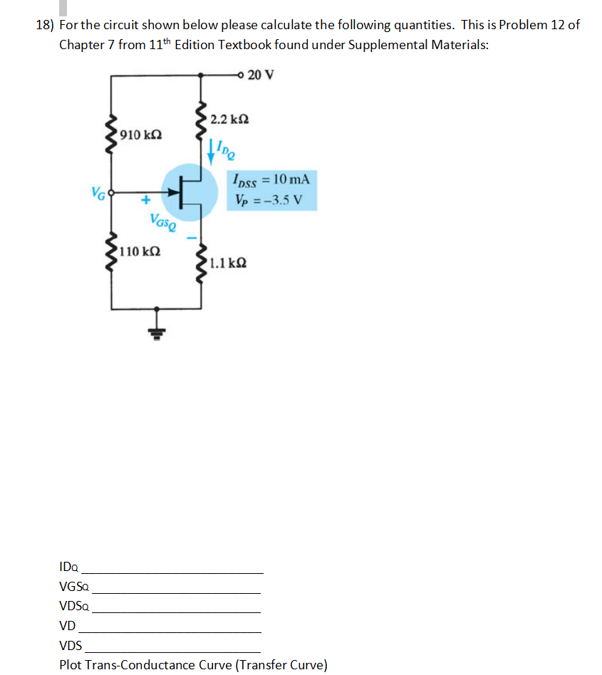 Solved For the circuit shown below please calculate the | Chegg.com