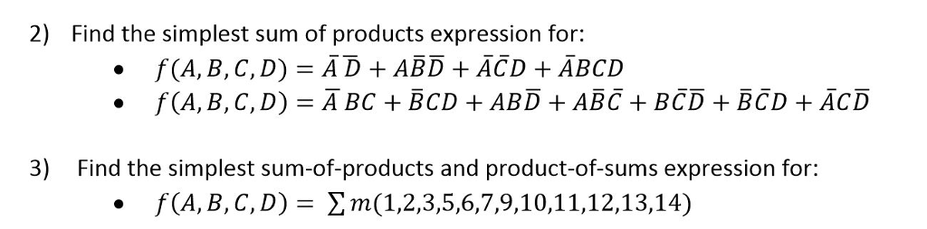 Solved 2) Find the simplest sum of products expression for: | Chegg.com