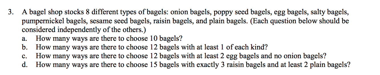 Solved 3. A bagel shop stocks 8 different types of bagels: | Chegg.com