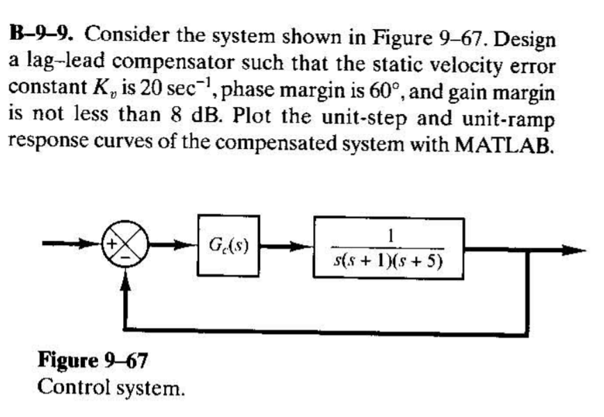 Consider the system shown in Figure 967. Design a