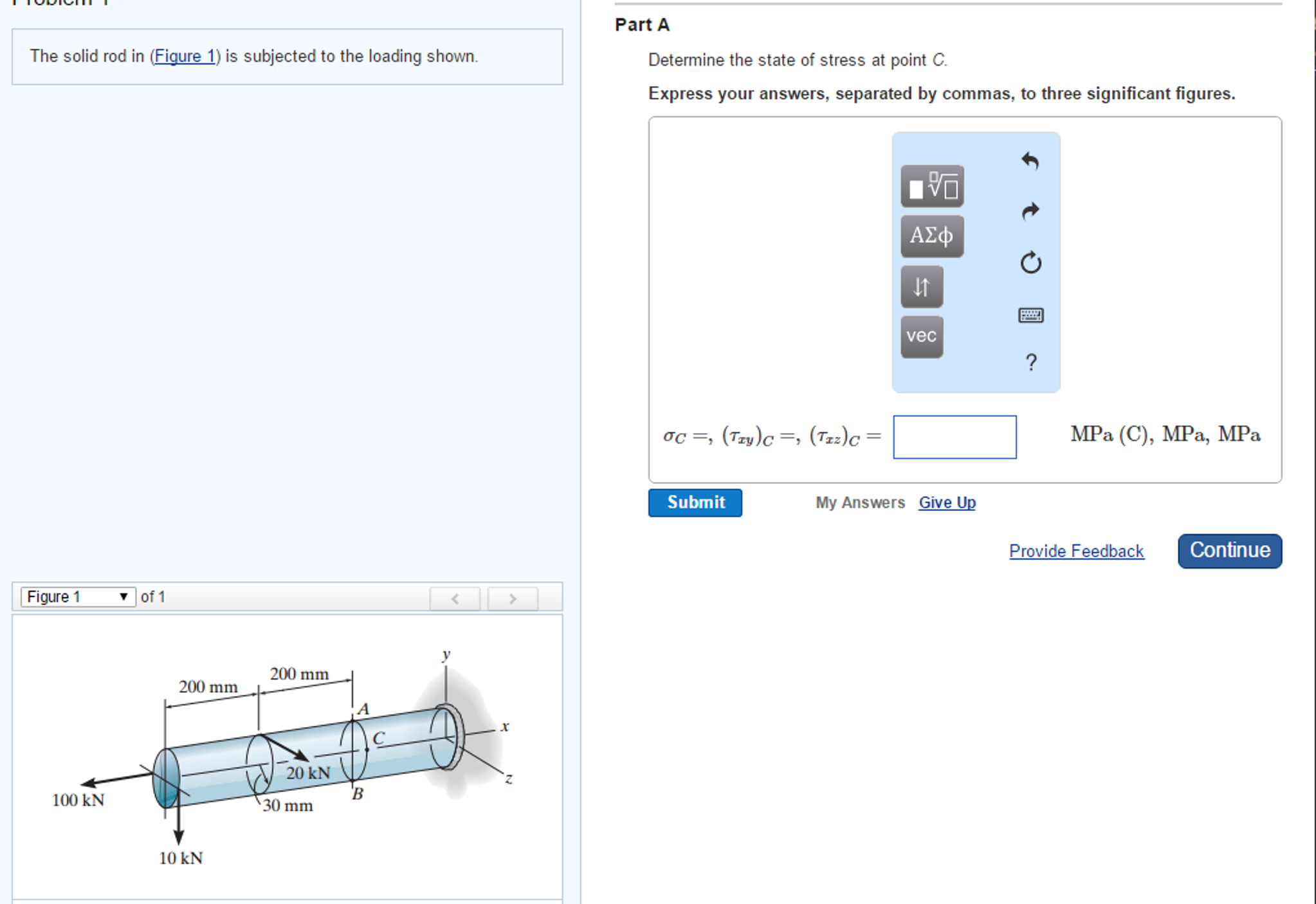 Solved The Solid Rod In Figure Is Subjected To The Chegg Com