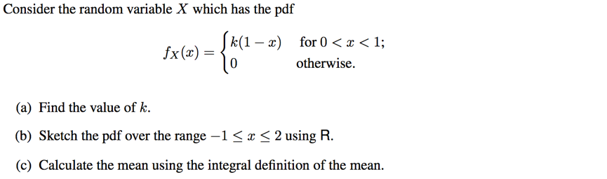 Solved Consider the random variable X which has the pdf | Chegg.com