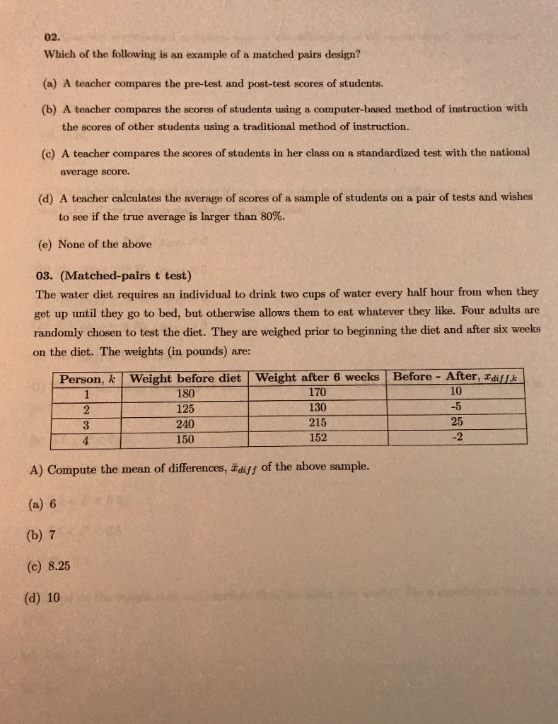 Solved 02 Which Of The Following Is An Example Of A Matched Chegg