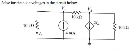 Solved Solve for the node voltages in the circuit below. | Chegg.com