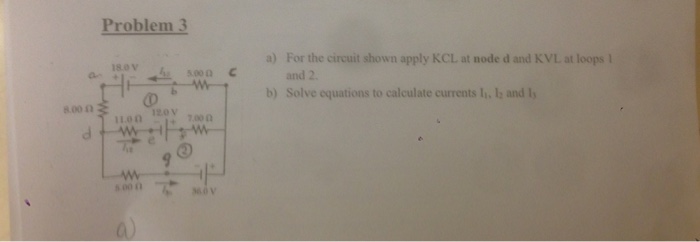 Solved For the circuit shown apply KCL at node d and KVL | Chegg.com