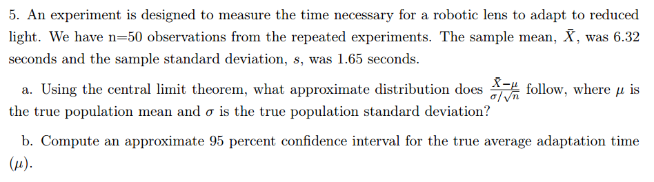Solved 5. An experiment is designed to measure the time | Chegg.com