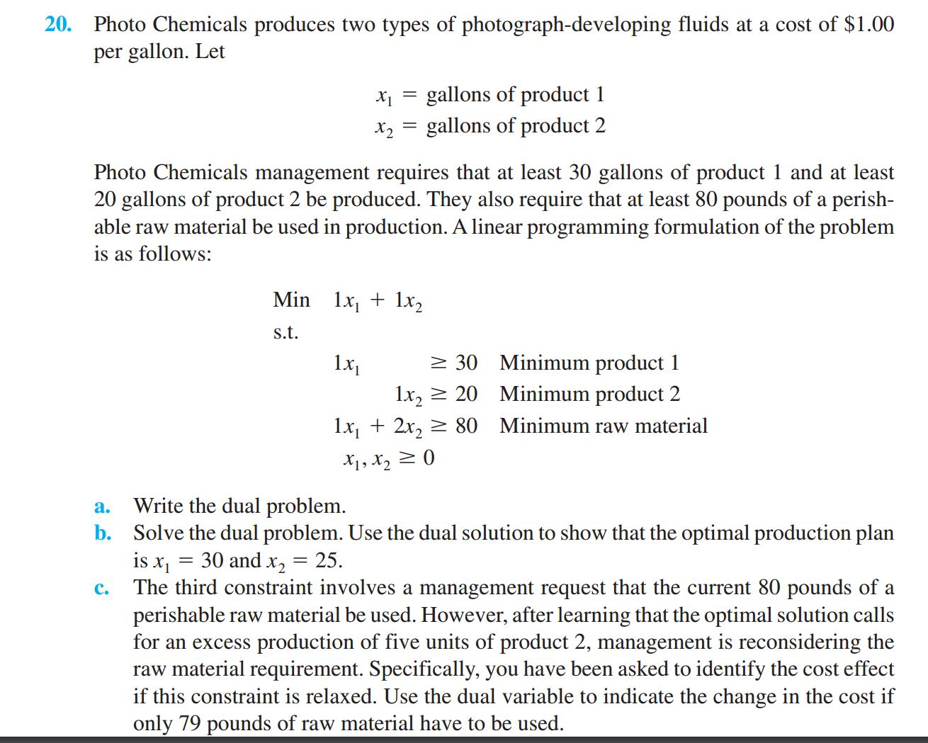 Solved Photo Chemicals produces two types of