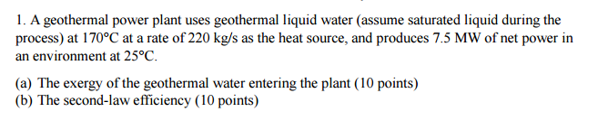 Solved A Geothermal Power Plant Uses Geothermal Liquid Water | Chegg.com