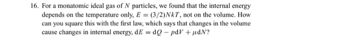 Solved For a monatomic ideal gas of N particles, we found | Chegg.com
