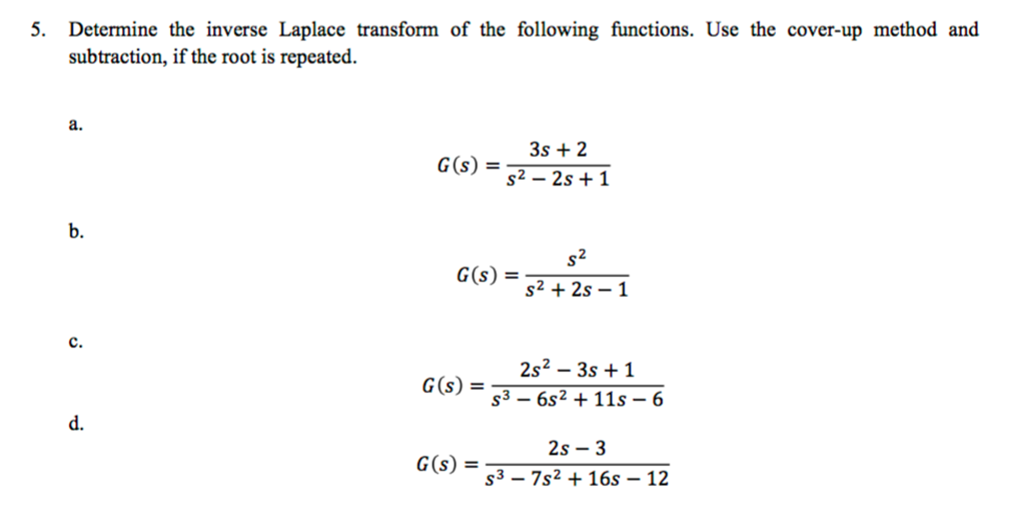 Solved Determine the inverse Laplace transform of the | Chegg.com