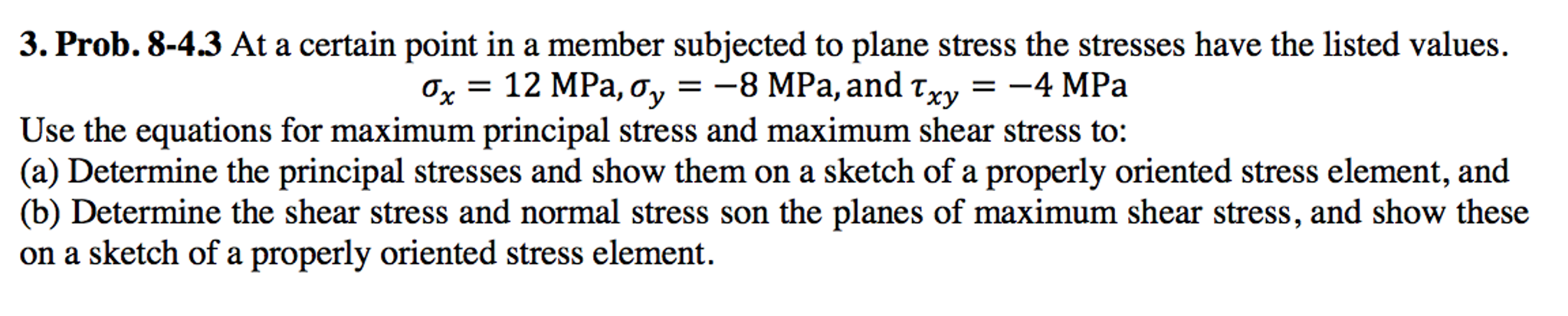 Solved At a certain point in a member subjected to plane | Chegg.com