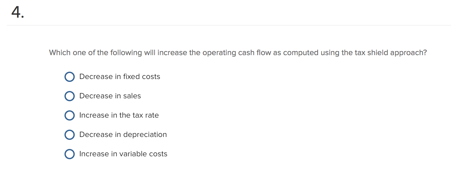 Solved Which one of the following will increase the | Chegg.com