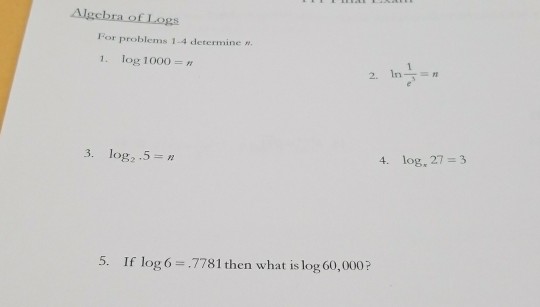 Solved 1 Log1000 3 Log 5 4 Log 27 3 5 If Log Chegg