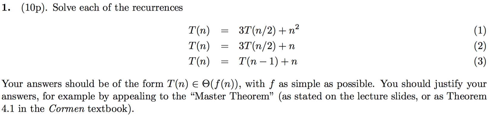 Solved Solve Each Of The Recurrences T N 3t N 2 N 2