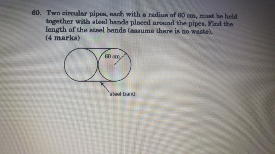 Solved Two circular pipes, each with a radius of 60 cm, must | Chegg.com