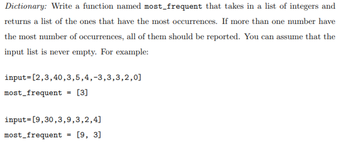 Solved Dictionary: Write a function named most_frequent that | Chegg.com