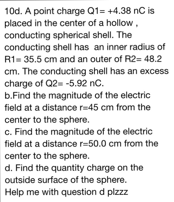 Solved 10d. A point charge Q1= +4.38 nC is placed in the | Chegg.com