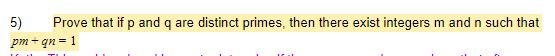 Solved 5 Prove That If P And Q Are Distinct Primes Then