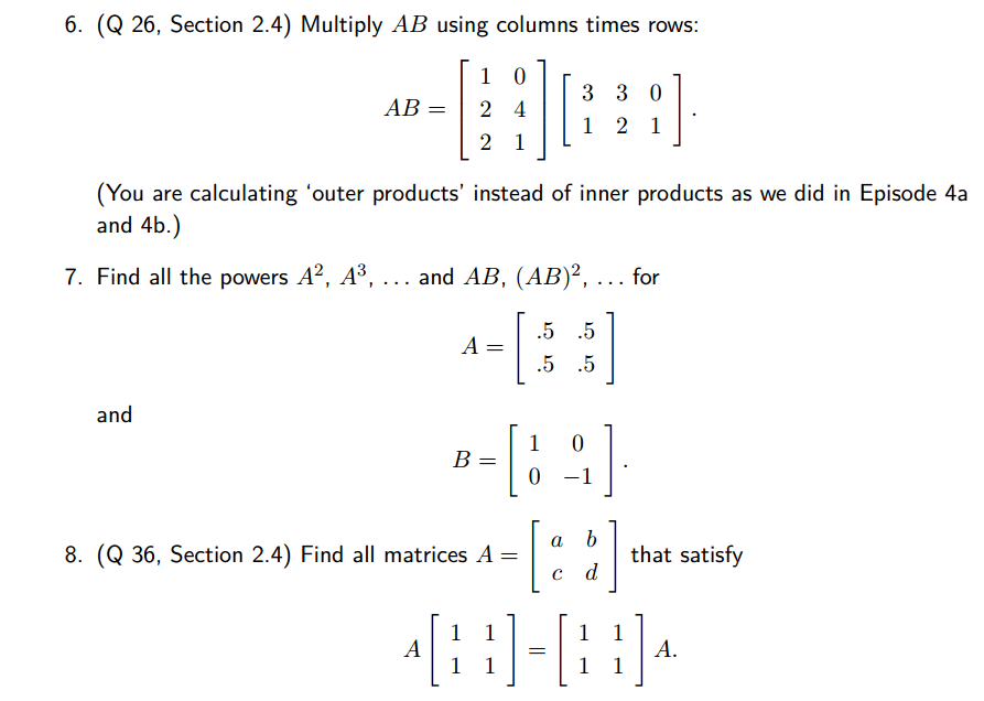 Solved Multiply AB Using Columns Times Rows: AB = [1 2 2 0 | Chegg.com