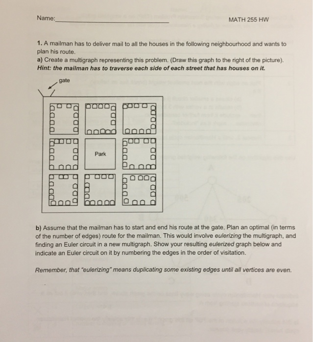 Solved Name MATH 255 HW 1. A mailman has to deliver mail to | Chegg.com