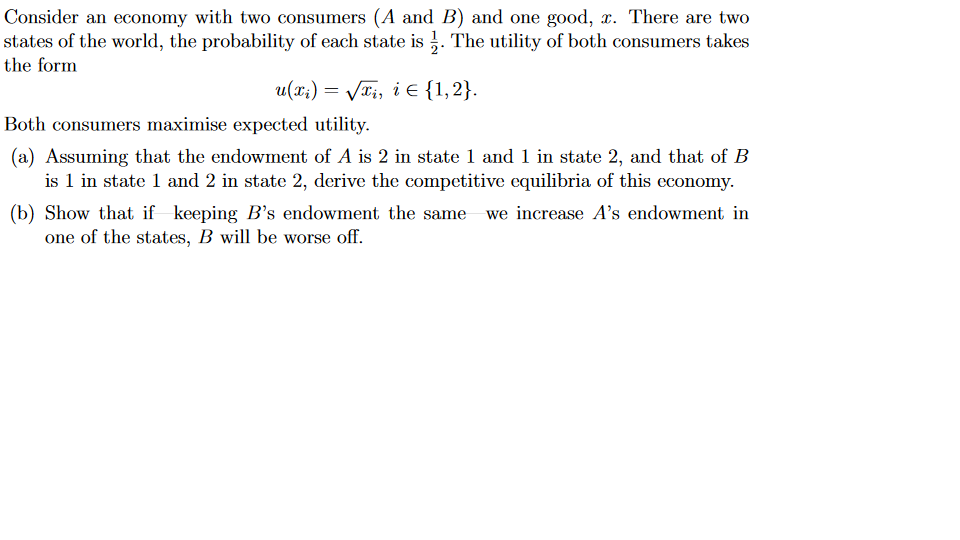 Solved Consider An Economy With Two Consumers (A And B) And | Chegg.com