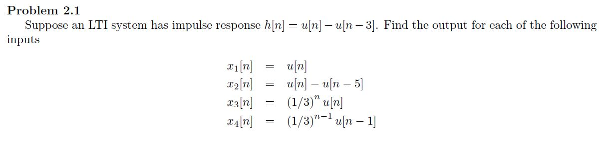 Suppose An Lti System Has Impulse Response H[n]