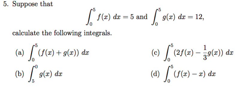 Solved Suppose that integral^5_0 f(x) dx = 5 and | Chegg.com