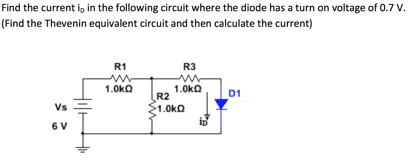 Solved Find the current i_D in the following circuit where